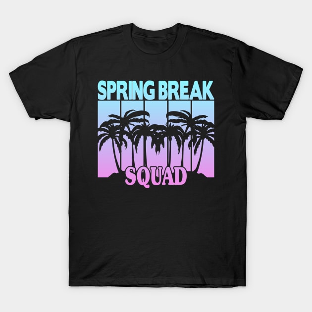 Spring Break Squad T-Shirt by FromBerlinGift